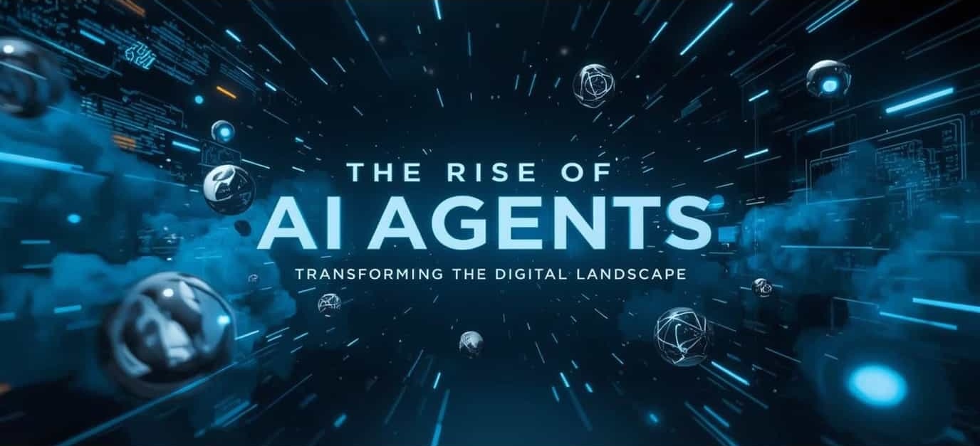 The-Rise-of-AI-Agents-Transforming-the-Digital-Landscape